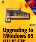 Upgrading to Microsoft Windows 95 Step by Step